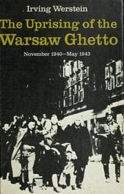 Tapa de The uprising of the Warsaw ghetto, November 1940-May 1943