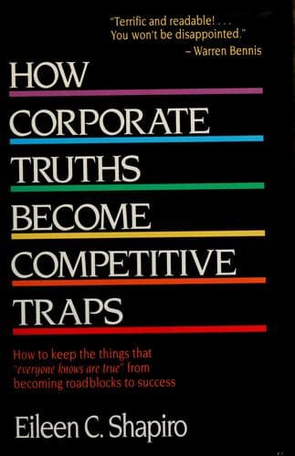 Tapa de How corporate truths become competitive traps