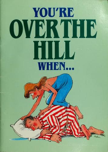 Tapa de You're over the hill when--