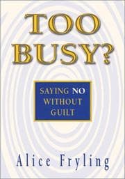 Tapa de Too Busy? Saying No Without Guilt