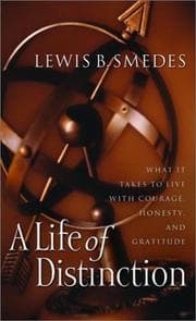 Tapa de A life of distinction : what it takes to live with courage, honesty, and gratitude