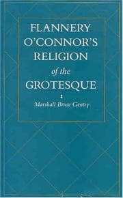 Tapa de Flannery O'Connor's religion of the grotesque
