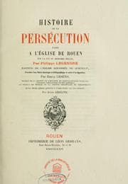 Tapa de Histoire de la persécution faite à L'Église de Rouen sur la fin du dernier siècle