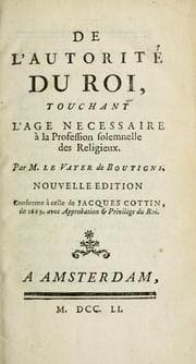 Tapa de De l'autorité du Roi, touchant l'age necessaire à la profession solemnelle des religieux