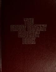Tapa de American School of Needlework presents The great granny crochet book