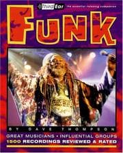 Tapa de Funk: Third Ear - The Essential Listening Companion (Third Ear: the Essential Listening Companion Series)