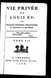 Tapa de Vie privée de Louis XV ou Principaux événemens, particularités et anecdotes de son regne