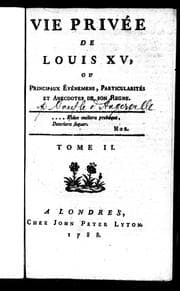 Tapa de Vie privée de Louis XV ou Principaux événemens, particularités et anecdotes de son regne