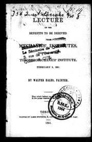 Tapa de A lecture on the benefits to be derived from mechanics' institutes