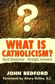 Tapa de What Is Catholicism?