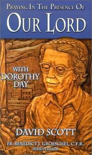 Tapa de Praying in the presence of Our Lord with Dorothy Day
