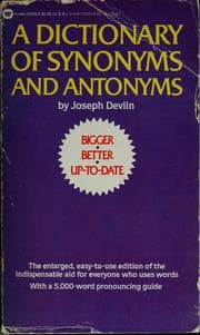 Tapa de A dictionary of synonyms and antonyms, with 5000 words most often mispronounced