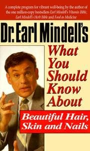 Tapa de Dr. Earl Mindell's what you should know about beautiful hair, skin and nails