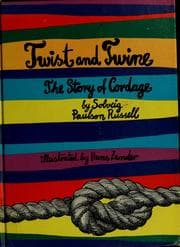 Tapa de Twist and twine; the story of cordage