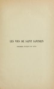 Tapa de Les vies de saint Savinien, premier evêque de Sens