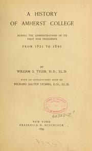 Tapa de A history of Amherst college during the administrations of its first five presidents, from 1821 to 1891