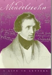 Tapa de Felix Mendelssohn, a life in letters