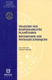 Tapa de Traduire nos responsabilités planétaires. Recomposer nos paysages juridiques