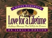 Tapa de Love for a Lifetime (mini): Building a Marriage That Will Go the Distance (A Daily Reminder)