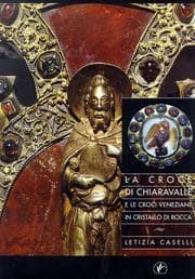 Tapa de La croce di Chiaravalle Milanese e le croci veneziane in cristallo di rocca
