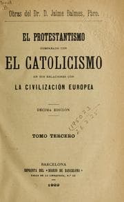Tapa de El Protestantismo comparado con el Catolicismo en sus relaciones con la civilización Europea