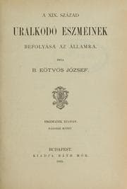 Tapa de A XIX. század uralkodó eszméinek befolyása az államra