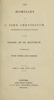 Tapa de The homilies on the Gospel of St. Matthew of S. John Chrysostom, Archbishop of Constantinople