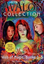 Tapa de The Avalon Collection, Web of Magic Books 1-3