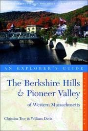 Tapa de The Berkshire Hills & Pioneer Valley of western Massachusetts : an explorer's guide