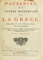 Tapa de Pausanias, ou, Voyage historique de la Grece