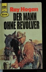 Tapa de Der Mann ohne Revolver (Man without a gun, dt.) Western-Roman