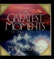 Tapa de The greatest moments in the life of Christ