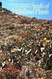 Tapa de Collecting, processing, and germinating seeds of wildland plants