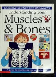 Tapa de Understanding your muscles & bones