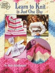 Tapa de Learn to Knit in Just One Day