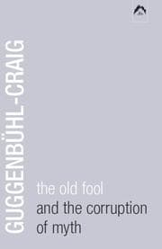 Tapa de The old fool and the corruption of myth