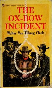 Tapa de The Ox-Bow incident / Walter van Tilburg Clark