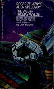 Tapa de Roger Zelazny's alien speedway book 3 : The web