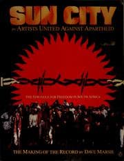 Tapa de Sun City by Artists United Against Apartheid, the struggle for freedom in South Africa