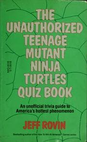 Tapa de The unauthorized Teenage Mutant Ninja Turtles quiz book