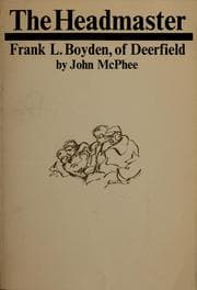 Tapa de The Headmaster, Frank L. Boyden, of Deerfield