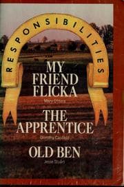 Tapa de My Friend Flicka, The Apprentice, Old Ben
