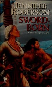 Tapa de Sword-Born (Tiger and Del #5)