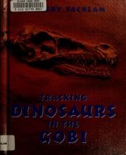 Tapa de Tracking dinosaurs in the Gobi