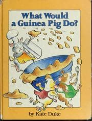 Tapa de What would a guinea pig do?