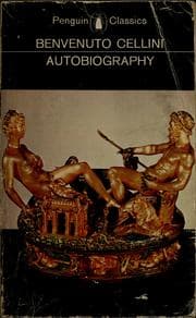 Tapa de The autobiography of Benvenuto Cellini