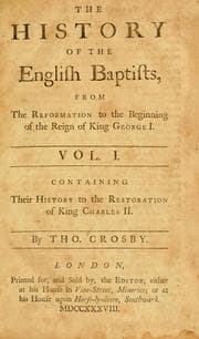 Tapa de The history of the English Baptists, from the Reformation to the beginning of the reign of King George I.