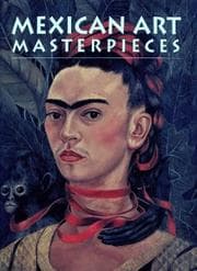 Tapa de Mexican Art Masterpieces
