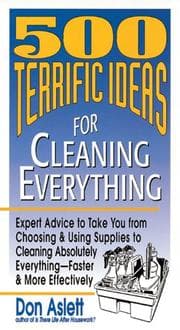 Tapa de 500 terrific ideas for cleaning everything
