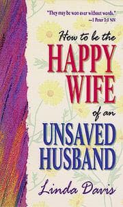 Tapa de How To Be The Happy Wife Of An Unsaved Husband